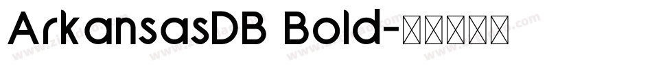 ArkansasDB Bold字体转换